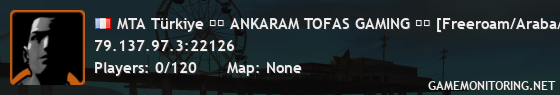 MTA Türkiye ❱❱ ANKARAM TOFAS GAMING ❰❰ [Freeroam/Araba/Karakter/Map/Klan/Turf/Drop]