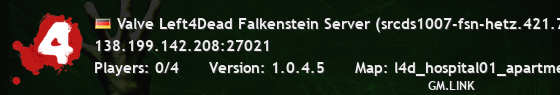 Valve Left4Dead Falkenstein Server (srcds1007-fsn-hetz.421.7)