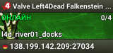 Valve Left4Dead Falkenstein Server (srcds1006-fsn-hetz.421.20)