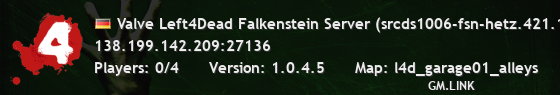 Valve Left4Dead Falkenstein Server (srcds1006-fsn-hetz.421.122)