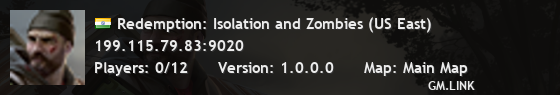 Redemption: Isolation and Zombies (US East)