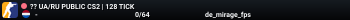 ?? UA/RU PUBLIC CS2 | 128 TICK