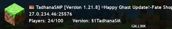 TadhanaSMP [Version 1.21.8] ★Happy Ghast Update!-Fate Shop & Exp Shop Upd!★