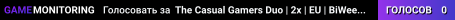 The Casual Gamers Duo | 2x | EU | BiWeekly | Linux friendly