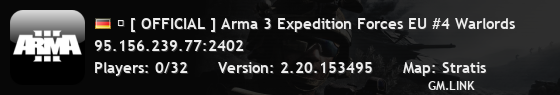 � [ OFFICIAL ] Arma 3 Expedition Forces EU #4 Warlords