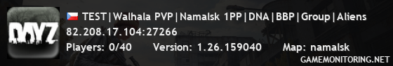 TEST|Walhala PVP|Namalsk 1PP|DNA|BBP|Group|Aliens