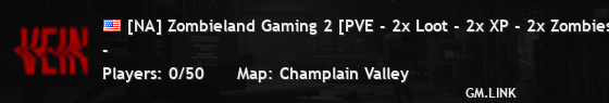 [NA] Zombieland Gaming 2 [PVE - 2x Loot - 2x XP - 2x Zombies -