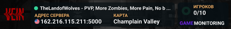 TheLandofWolves - PVP, More Zombies, More Pain, No building in