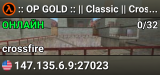 :: OP GOLD :: || Classic || Crossfire || All Welcome