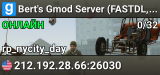 Bert's Gmod Server (FASTDL,GO NUTS! CARS/GUNS/NPC/MORE!)