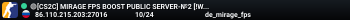 🟢[CS2C] MIRAGE FPS BOOST PUBLIC SERVER-№2 [!WS,!KNIFE,!VIP