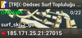 [TR]☪️Dedsec Surf Topluluğu KÜFÜR SERBEST gg/dedsec - oy