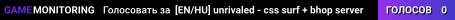 [EN/HU] unrivaled - css surf + bhop server