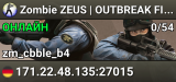 Zombie ZEUS | OUTBREAK FILE #2 [100 Tick]