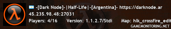 -[Dark Node]-|Half-Life|-[Argentina]- https://darknode.ar