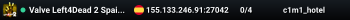 Valve Left4Dead 2 Spain Server (srcds1002-mad1.195.28)