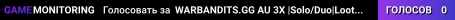 WARBANDITS.GG AU 3X |Solo/Duo|LootX3| JUST WIPED