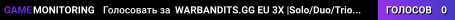 WARBANDITS.GG EU 3X |Solo/Duo/Trio/Quad|LootX3| JUST WIPED