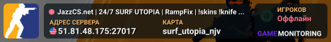 JazzCS.net | 24/7 SURF UTOPIA | RampFix | !skins !knife !gloves