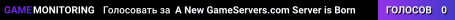 A New GameServers.com Server is Born