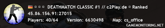 ▅ ▆ ▇  DEATHMATCH CLASSIC #1 // c2Play.de ★ Ranked