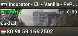Incubator - EU - Vanilla - PvP - Sakhal