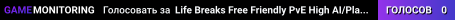 Life Breaks Free Friendly PvE High AI/Plants