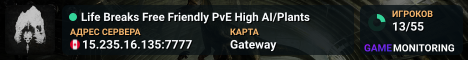 Life Breaks Free Friendly PvE High AI/Plants