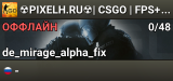 ☢️PIXELH.RU☢️| CSGO | FPS+ MIRAGE !knife !gloves