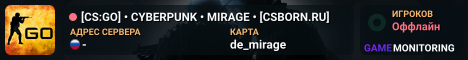 [CS:GO] • CYBERPUNK • MIRAGE • [CSBORN.RU]