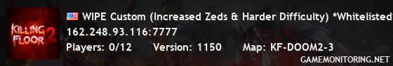 WIPE Custom (Increased Zeds & Harder Difficulty) *Whitelisted*