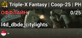 Triple-X Fantasy | Coop-25 | PH