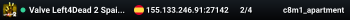 Valve Left4Dead 2 Spain Server (srcds1002-mad1.195.128)