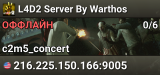 L4D2 Server By Warthos