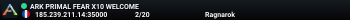 ARK PRIMAL FEAR X10 WELCOME