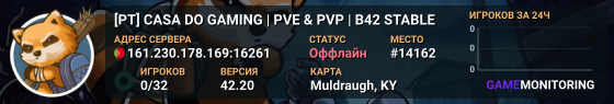 [PT] CASA DO GAMING | PVE & PVP | B42 STABLE