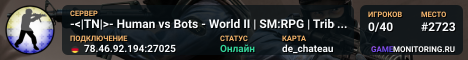 -<|TN|>- Human vs Bots - World II | SM:RPG | Triberians.de
