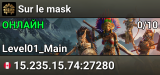 Sur le mask