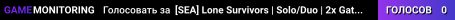[SEA] Lone Survivors | Solo/Duo | 2x Gather | Just Wiped