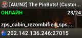 [AU/NZ] The PinBots! (Custom Mods, Community Maps, Increased In