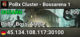PoBx Cluster - Bossarena 1