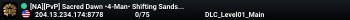 [NA][PvP] Sacred Dawn •4-Man• Shifting Sands [2.5x]Disc:RFG