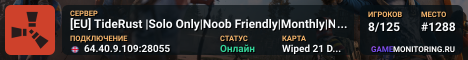 [EU] TideRust |Solo Only|Noob Friendly|Monthly|No BP Wipes