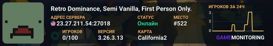 Retro Dominance, Semi Vanilla, First Person Only.