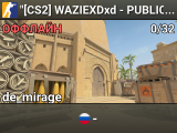 "[CS2] WAZIEXDxd - PUBLIC MIRAGE !ws !knifes !viptest !shop !md