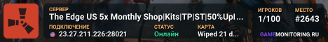 The Edge US 5x Monthly Shop|Kits|TP|ST|50%UpKeep|Bosses|MORE