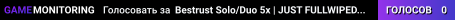 Bestrust Solo/Duo 5x | JUST FULLWIPED 13.08 08/13