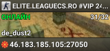 ELITE.LEAGUECS.RO #VIP 24/24