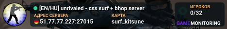 [EN/HU] unrivaled - css surf + bhop server