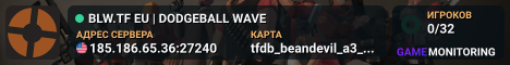 █ BLW.TF EU | DODGEBALL WAVE █